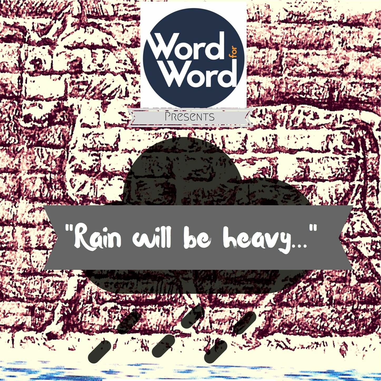 Rain Will Be Heavy...